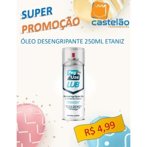 Óleo Desengripante PEG&UZE 250ML ETANIZ